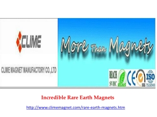Incredible Rare Earth Magnets