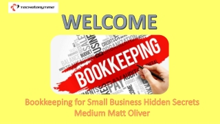 Bookkeeping For Small Business Accounting Hidden Secrets Medium Matt Oliver