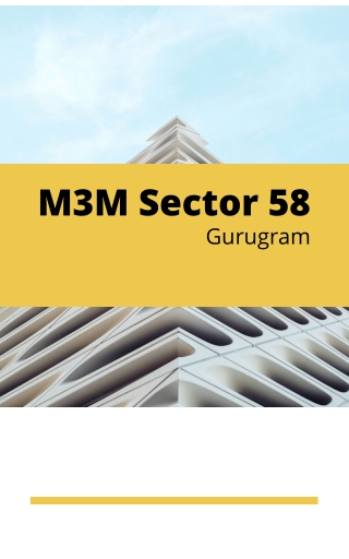 M3M Sector 58 At Gurgaon  Brochure