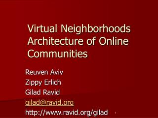 Virtual Neighborhoods Architecture of Online Communities