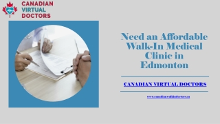 Need an Affordable Walk-In Medical Clinic in Edmonton - Canadian Virtual Doctors