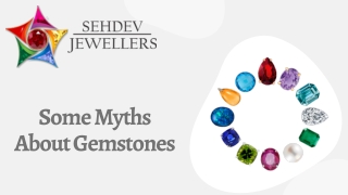 Some Myths About Gemstones