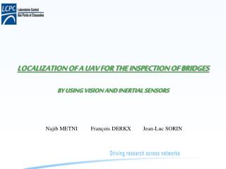 LOCALIZATION OF A UAV FOR THE INSPECTION OF BRIDGES BY USING VISION AND INERTIAL SENSORS