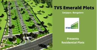 TVS Emerald Plots Sarjapur Bangalore - E-Brochure