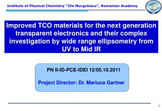 Improved TCO materials for the next generation transparent electronics and their complex investigation by wide range ell