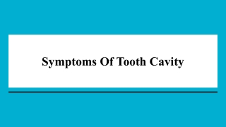 Symptoms Of Tooth Cavity