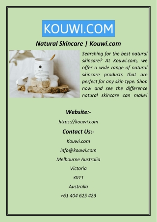 Natural Skincare  Kouwi