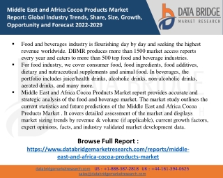 Middle East and Africa Cocoa Products Market size 2020, Drivers, Challenges, And