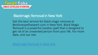 Blackmagic Removal in New York  Bestlovespellsexpert.com