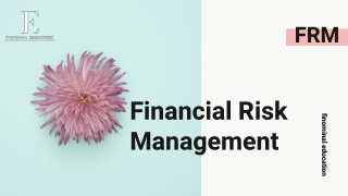 FRM - Financial Risk Management