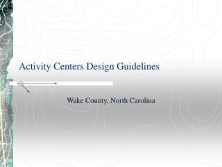 Activity Centers Design Guidelines