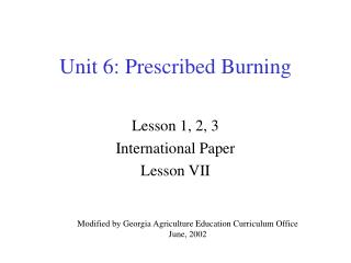 Unit 6: Prescribed Burning