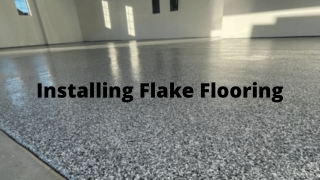 Installing Flake Flooring