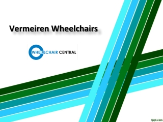 Vermeiren Wheelchairs In Hyderabad, Vermeiren Wheelchairs Online for sale – Wheelchair Central