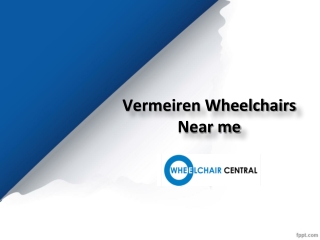 Vermeiren Wheelchairs Near me, Vermeiren Wheelchairs in Secunderabad – Wheelchair Central