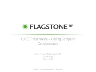 CARE Presentation – Ceding Company Considerations