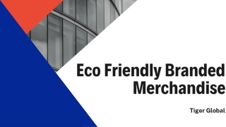 Eco Friendly Branded Merchandise in the UK - Tiger Global