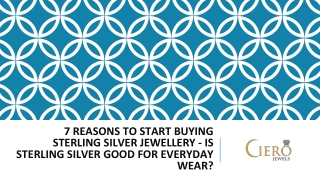 7 Reasons To Start Buying Sterling Silver Jewellery - Is Sterling Silver Good For Everyday Wear_