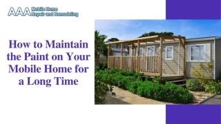 How to Maintain the Paint on Your Mobile Home for a Long Time