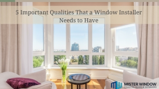 5 Crucial Skills Every Window Installer Must Possess