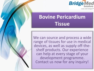 Bovine Pericardium Tissue