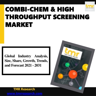 Combi-chem and High Throughput Screening Market Emerging Trends and Scope