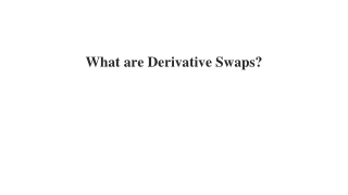 What are Derivative Swaps_