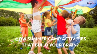 How Summer Camp Activities That Build Your Brain?