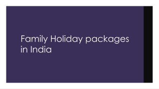 Get the Best Offers on Family Tour Packages