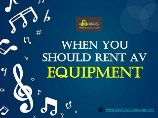 When You Should Rent Av Equipment