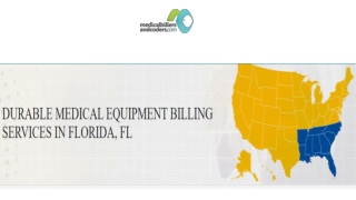 DURABLE MEDICAL EQUIPMENT BILLING SERVICES IN FLORIDA, FL