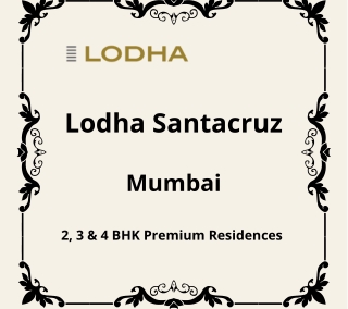 Lodha Santacruz Mumbai | E-Brochure