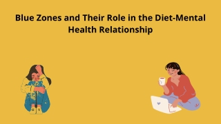 Blue Zones and Their Role in the Diet-Mental Health Relationship