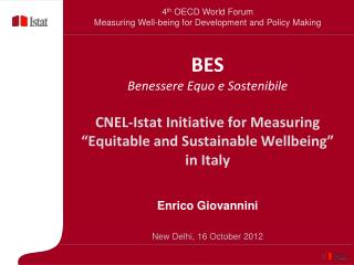BES Benessere Equo e Sostenibile CNEL-Istat Initiative for Measuring “Equitable and Sustainable Wellbeing” in Italy