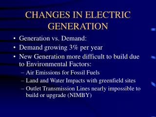 CHANGES IN ELECTRIC GENERATION