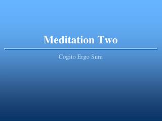 Meditation Two