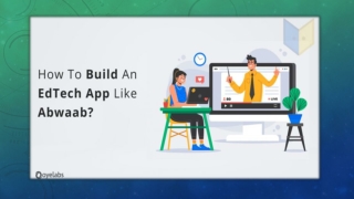 How to Build an Edtech App like Abwaab