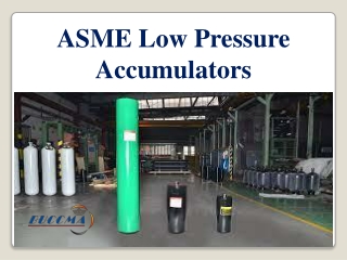 ASME Low Pressure Accumulators