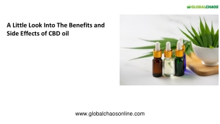 A little look into the benefits and side effects of CBD oil