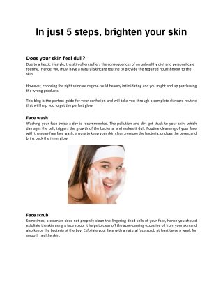 In just 5 steps, brighten your skin