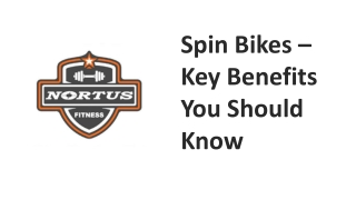 Spin Bikes – Key Benefits You Should Know