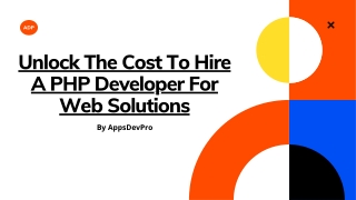 Unlock The Cost To Hire A PHP Developer For Web Solutions