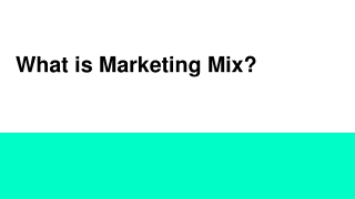 What is Marketing Mix?