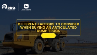 Different Factors to Consider When Buying an Articulated Dump Truck