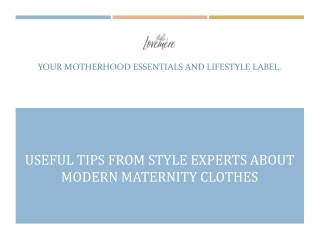 Useful Tips from Style Experts about Modern Maternity Clothes