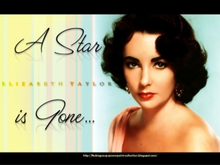 Elizabeth Taylor - A Star is Gone