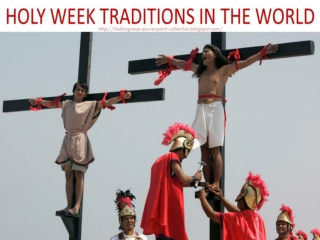 Holy Week traditions (Easter) around the World - 2011