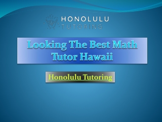 Looking The Best Math Tutor Hawaii
