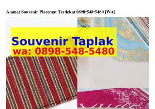 Alamat Souvenir Placemat Terdekat O898•5ㄐ8•5ㄐ8O{WhatsApp}