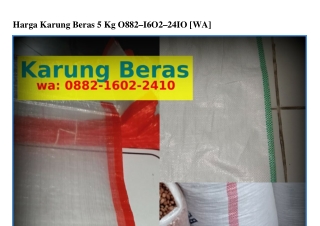 Harga Karung Beras 5 Kg Ô882-IϬÔ2-2ԿIÔ{WhatsApp}